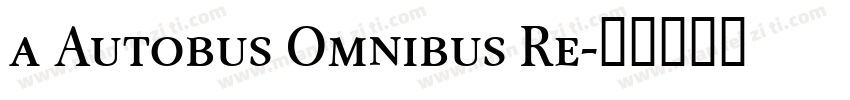 a Autobus Omnibus Re字体转换